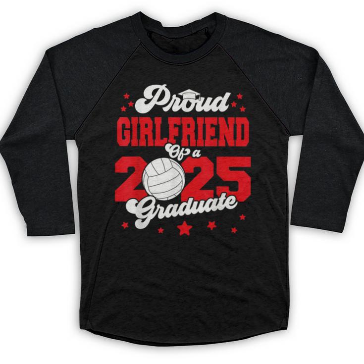 Girlfriend Of a 2025 Graduate Prom Graduation 25 VolleyBall Baseball Raglan Shirt