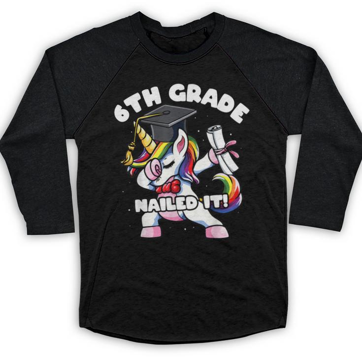 Girls Dabbing Unicorn 6th Sixth Grade Nailed It Graduation Baseball Raglan Shirt