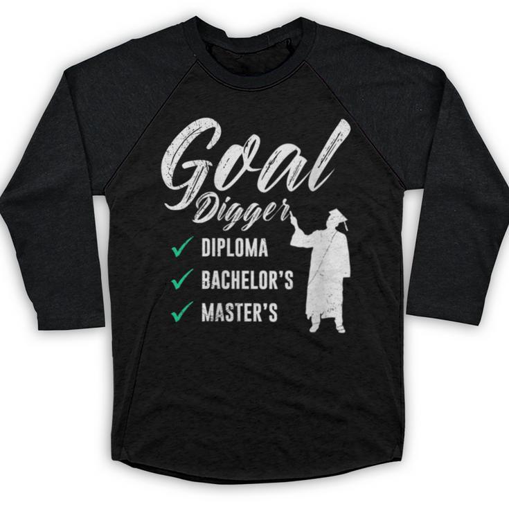 Goal Digger Diploma Master s Bachelor s Master Graduation Baseball Raglan Shirt