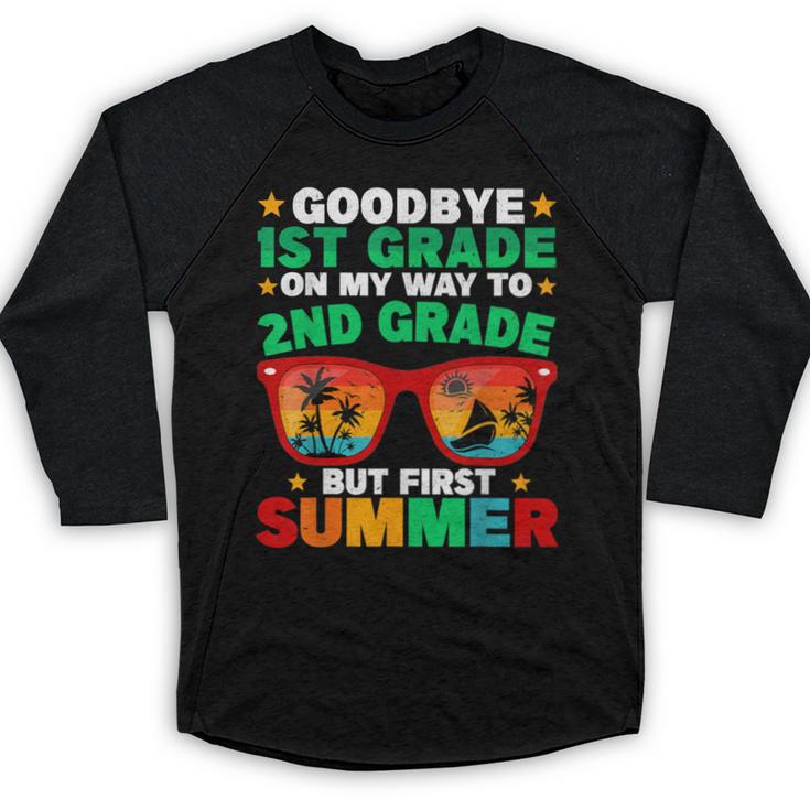 Goodbye 1st Grade First Summer Graduation Last Day Boys Baseball Raglan Shirt