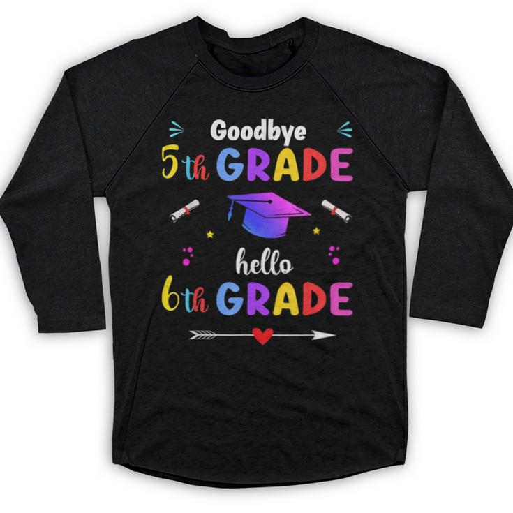 Goodbye 5th Grade Graduation Class Of 2023 Hello 6th Grade Baseball Raglan Shirt