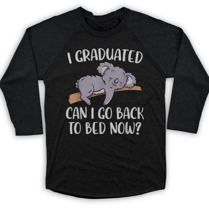 I Graduated Can I Go Back To Bed Now Koala Bear Graduation Baseball Raglan Shirt