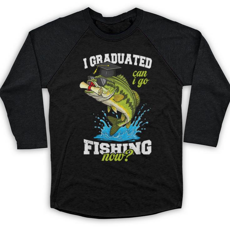 I Graduated Can I Go Fishing Now 2025 Graduation Fisher Baseball Raglan Shirt
