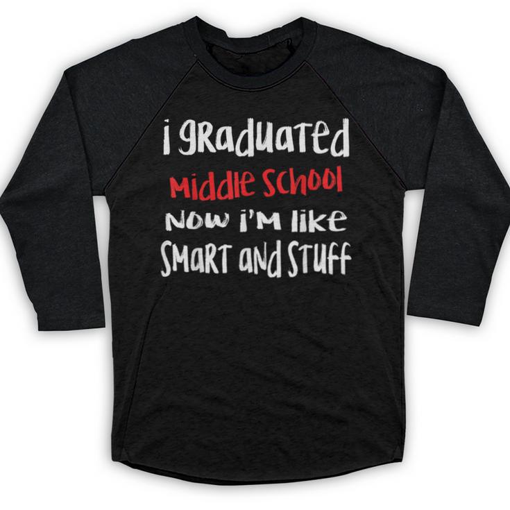 I Graduated Middle School Graduation Baseball Raglan Shirt