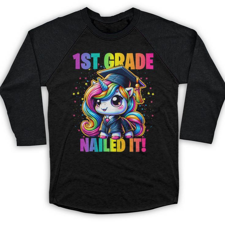 Graduation 1st Grade Unicorn Nailed It Girls Grad Magical Baseball Raglan Shirt