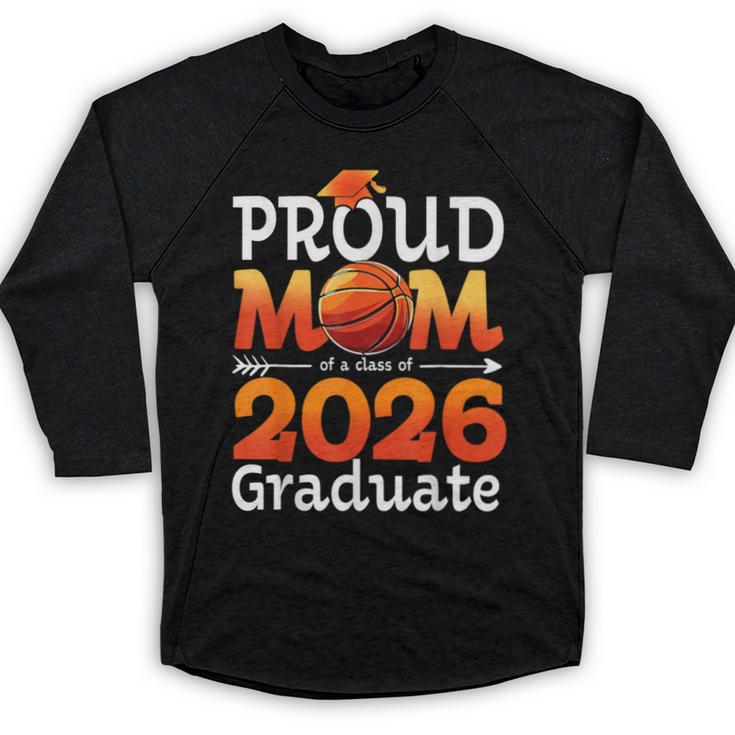 Graduation Basketball Retro Proud Mom Of A 2026 Graduate Baseball Raglan Shirt