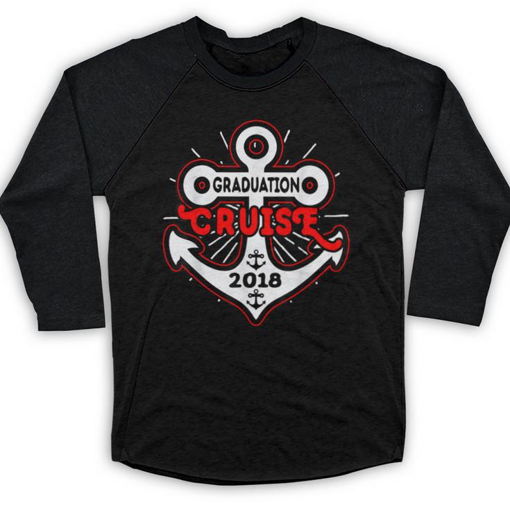 Graduation Cruise Graduation Cruise 2018 Shirt Baseball Raglan Shirt