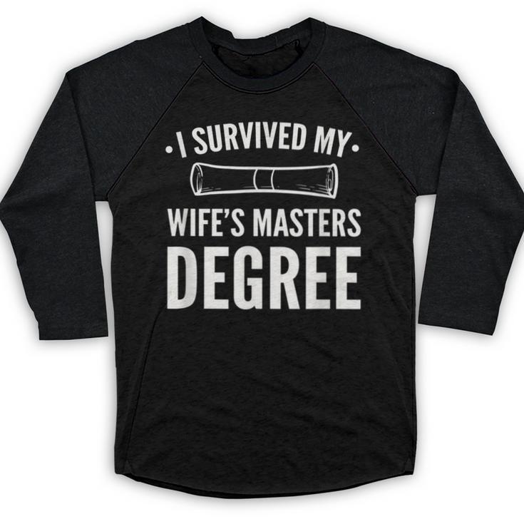 Graduation Day Husband I Survived My Wifes Masters Degree Baseball Raglan Shirt