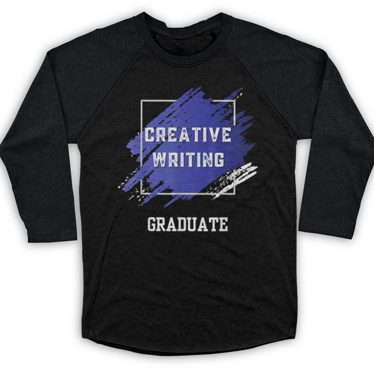 Graduation Graduated Creative Writing Degree University Baseball Raglan Shirt