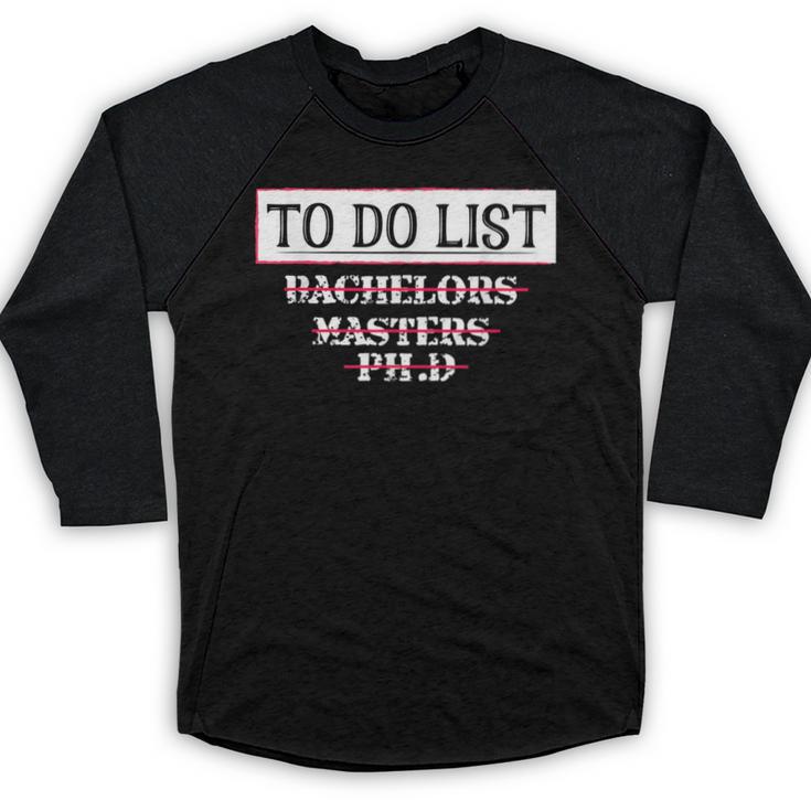 Graduation PhD Tee Bachelors Tee Masters Degree Shirts Baseball Raglan Shirt