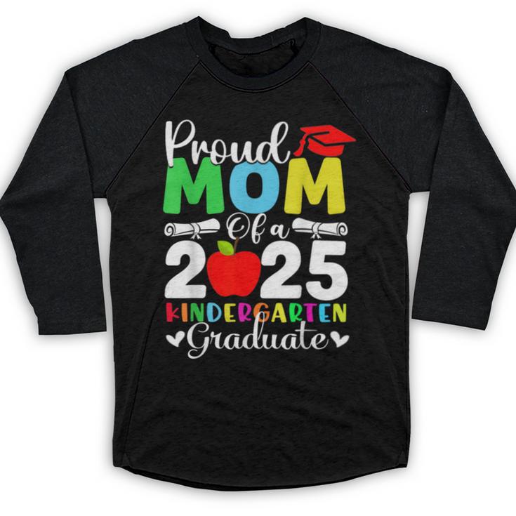 Graduation Proud Mom Of 2025 Kindergarten Graduate Baseball Raglan Shirt