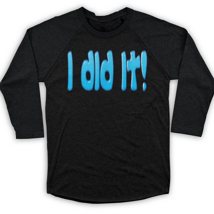 I Did It Graduation Shirt For Graduates And Proud Parents Baseball Raglan Shirt