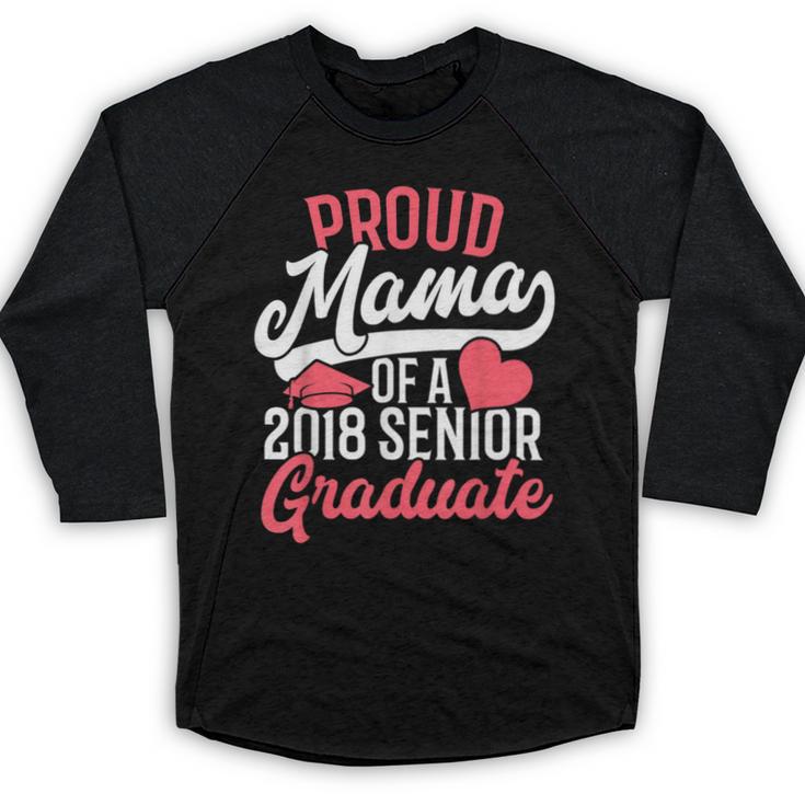 Graduation T Shirt For Mom Proud Mama Of 2018 Senior Tee Baseball Raglan Shirt