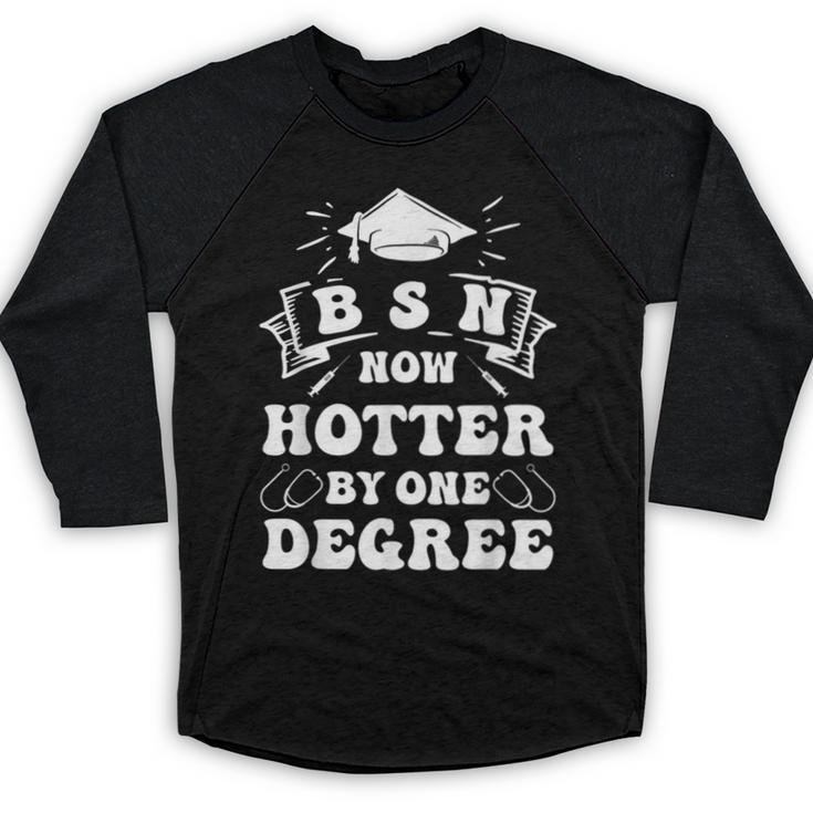 Groovy Nurse BSN Now Hotter By One Degree Graduation BSN RN Baseball Raglan Shirt