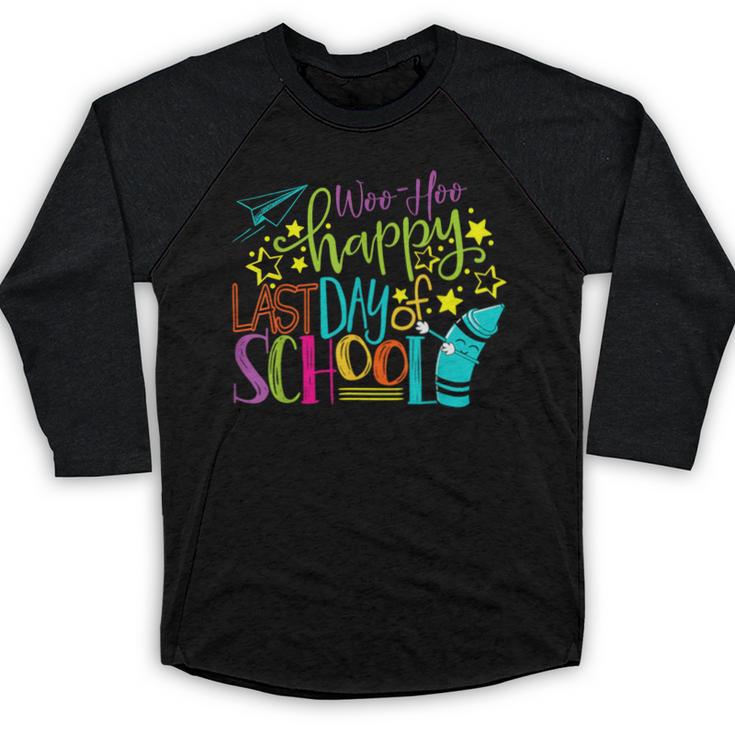 Happy Last Day Of School Student Teacher Graduation Baseball Raglan Shirt