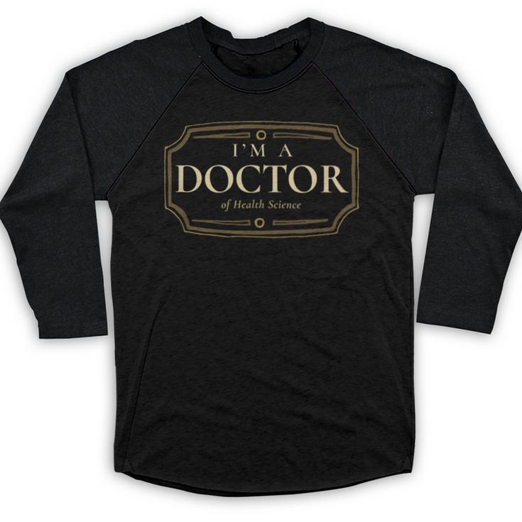 Health Science PhD Doctorate Graduation Shirt Baseball Raglan Shirt