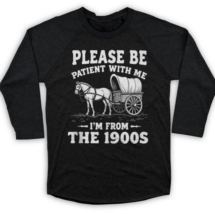 Heartwarming Wagon Please Be Patient I'm From The 1900s Baseball Raglan Shirt