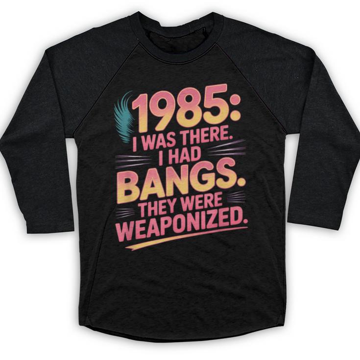 Hilarious 1985 Big Hair Bangs Joke For Gen X Nostalgia Baseball Raglan Shirt