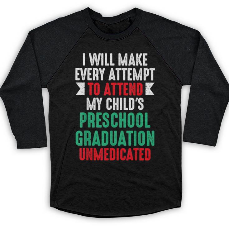 Hilarious Preschool Graduation Mom Dad Meme Preschooler Baseball Raglan Shirt