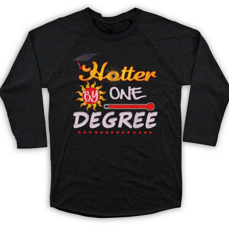 Hotter By One Degree Class Of Graduation 2019 Baseball Raglan Shirt