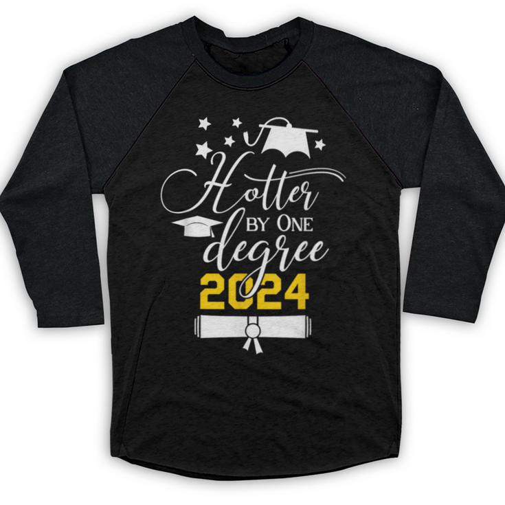 Hotter By One Degree Senior 2024 Class Of 2024 Graduation Baseball Raglan Shirt