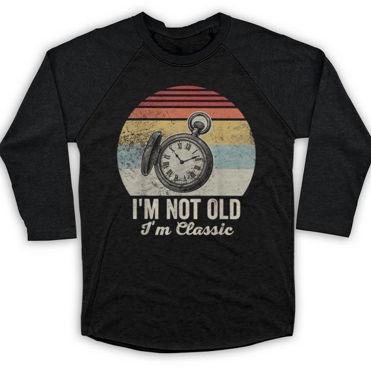 I'm Not Old I'm Classic Retro Nostalgia Statement Baseball Raglan Shirt