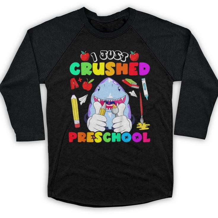 I Just Crushed Preschool Pre-K Preschoolers Graduation Baseball Raglan Shirt