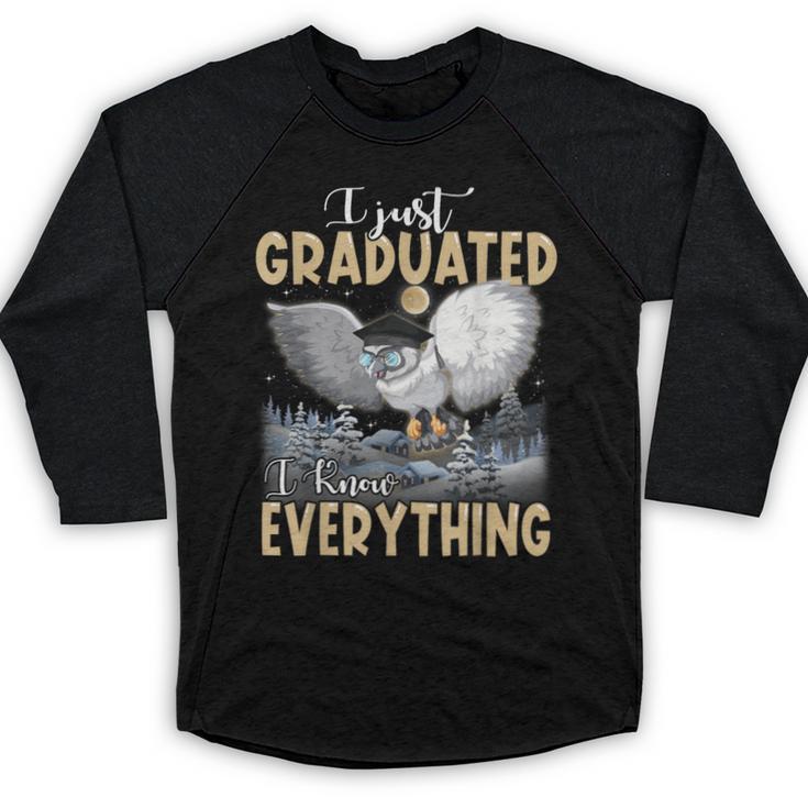 I Just Graduated I Know Everything Graduation Baseball Raglan Shirt