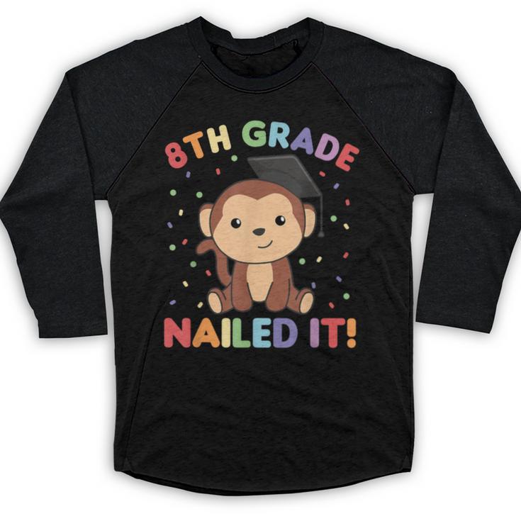 Kids 8th Grade Nailed It Monkey Graduation Baseball Raglan Shirt