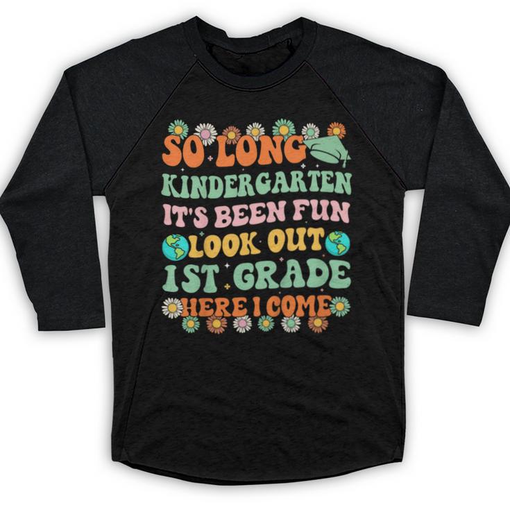 Kids So Long Kindergarten 1st Grade Here I Come Graduation Groovy Baseball Raglan Shirt
