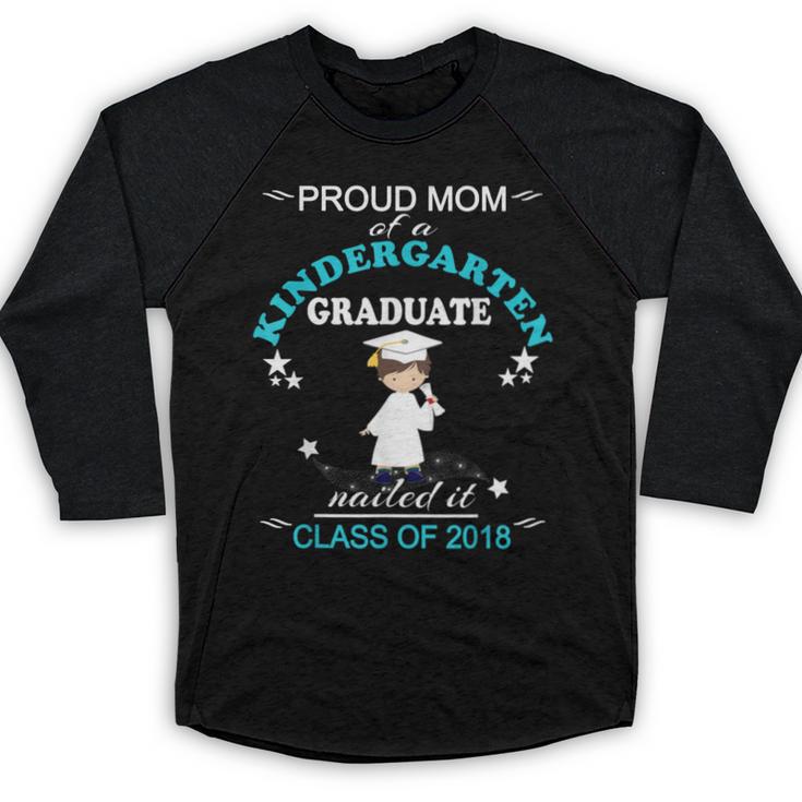 Kindergarten Graduation Shirts 2018-Proud Mom Tee Baseball Raglan Shirt