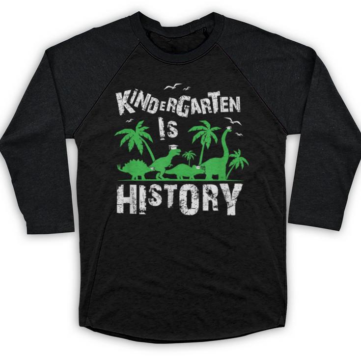 Kindergarten Is History Dinosaur Graduation Baseball Raglan Shirt