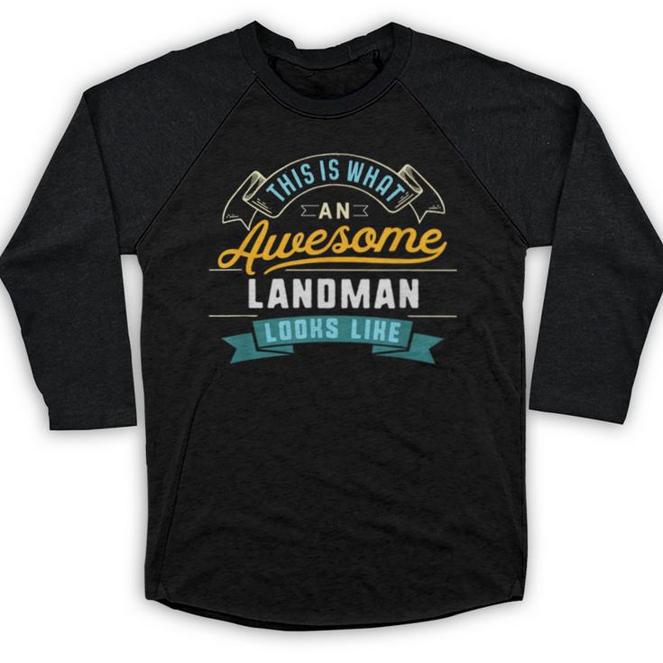 Landman Shirt Awesome Job Occupation Graduation Baseball Raglan Shirt