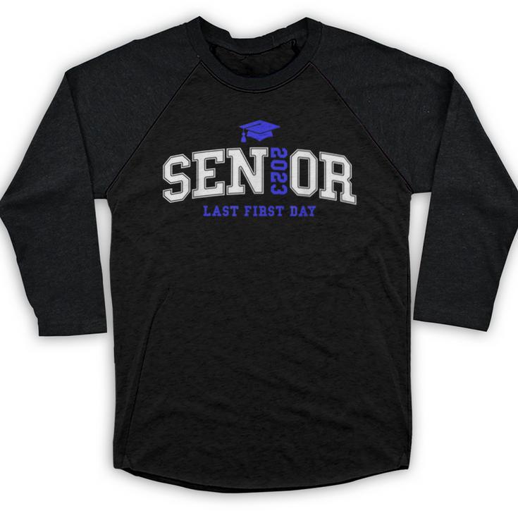 My Last First Day Senior 2023 Back To School Graduation 2023 Baseball Raglan Shirt