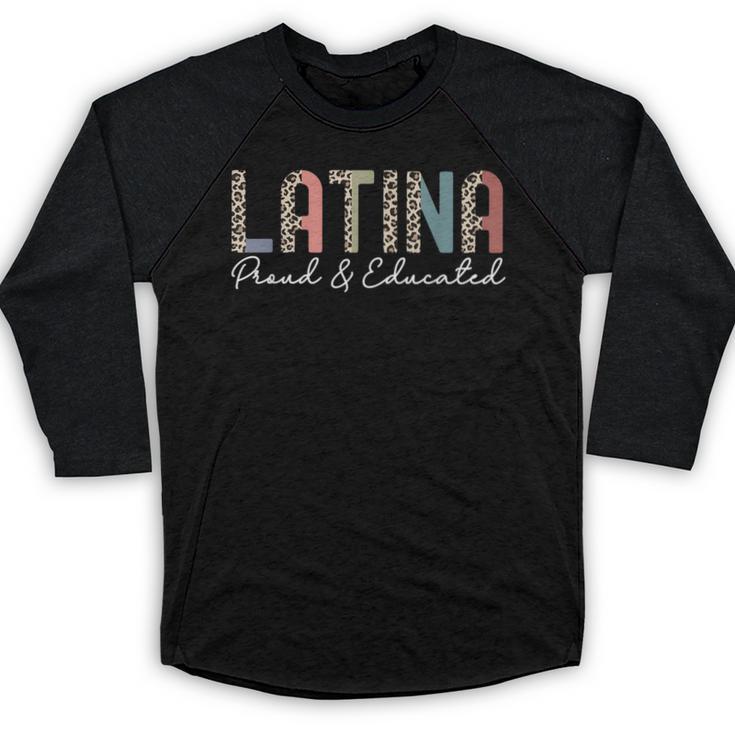 Latina Proud And Educated Powerful Latinas Pride Graduation Baseball Raglan Shirt