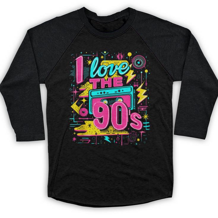 I Love The 90'S 90s Nostalgia Baseball Raglan Shirt