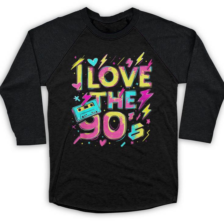 I Love The 90'S 90s Retro Nostalgia Baseball Raglan Shirt