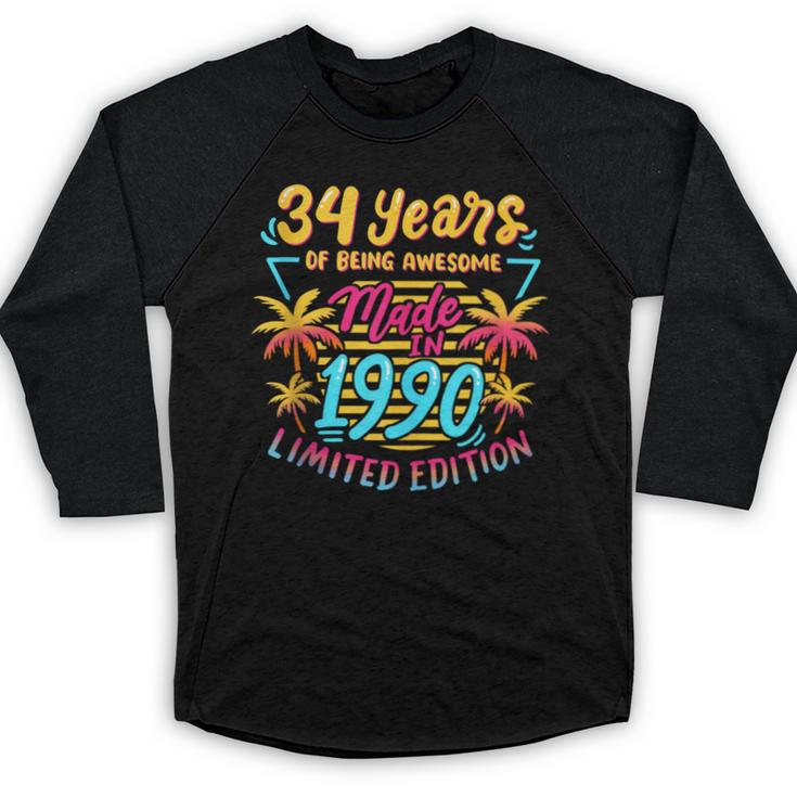 Made In 1990 Limited Edition 90s Nostalgia 34th Birthday Baseball Raglan Shirt