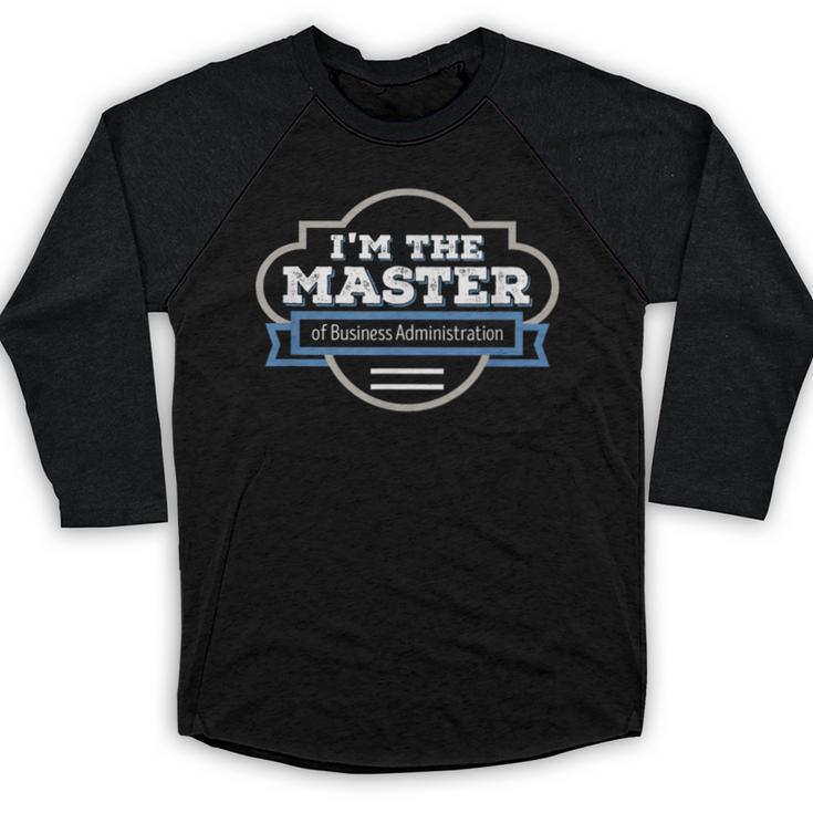 Master Of Business Administration MBA Graduation Shirt Baseball Raglan Shirt
