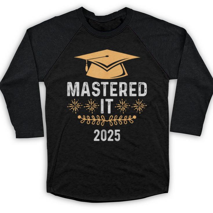 Mastered It 2025 Masters Degree Graduation Graduate Mba Baseball Raglan Shirt