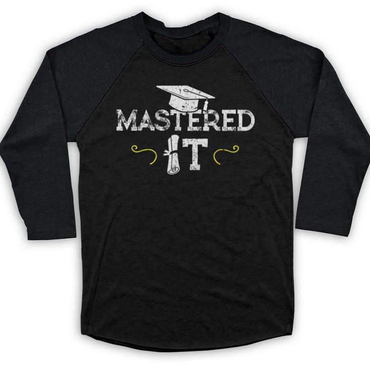Mastered It Masters Graduation Cool Distressed Baseball Raglan Shirt
