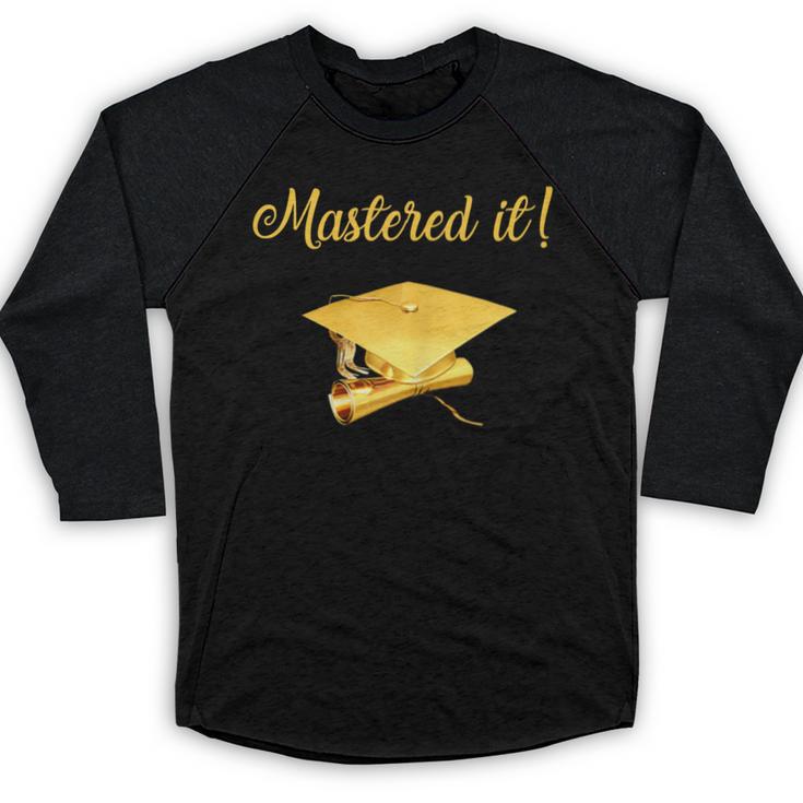 Mastered It Shirt Graduation MD Graduate Baseball Raglan Shirt