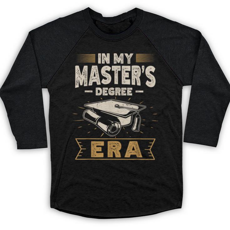 Master’s Degree Era MBA Masters Degree Graduation Baseball Raglan Shirt