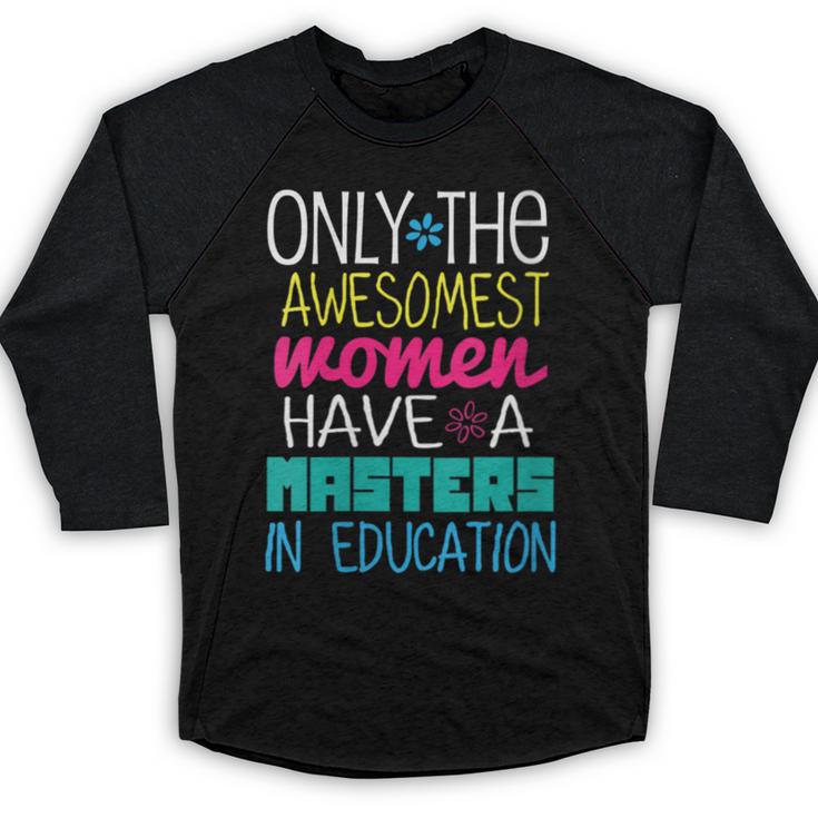 Masters In Education Degree Graduation  Women MeD Baseball Raglan Shirt