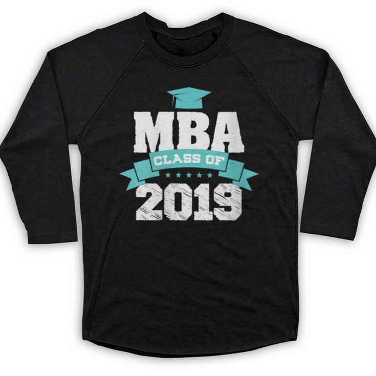 MBA Class Of 2019 Graduate Business School Graduation Baseball Raglan Shirt