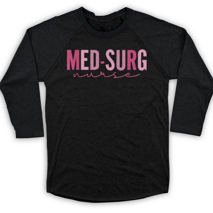 Med Surg Nurse Appreciation Nursing School Graduation Women Baseball Raglan Shirt