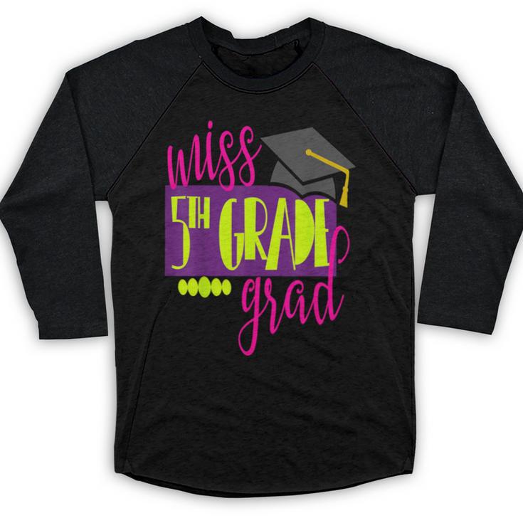 Miss 5th Grade Shirt 5 Grad Kids Girl Graduation School Baseball Raglan Shirt