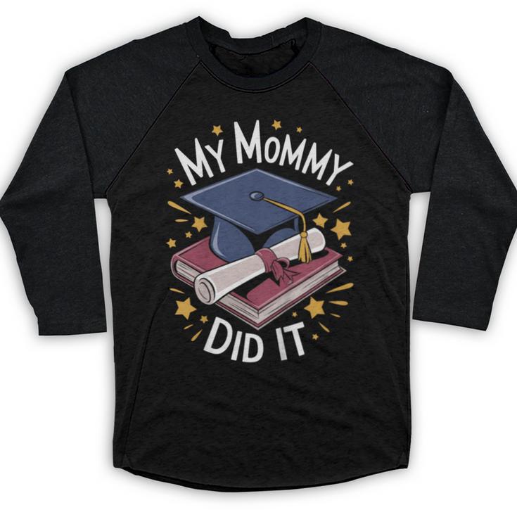 My Mommy Did It Mom Graduation Baseball Raglan Shirt