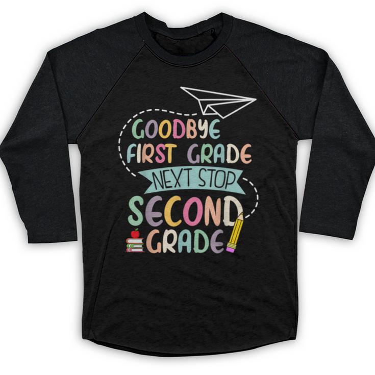 Next Stop 2nd Grade 1st First Grade Graduation Last Day Baseball Raglan Shirt