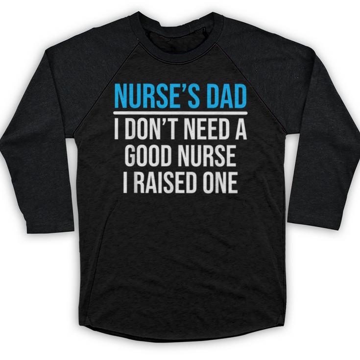 Nurse's Dad Father Nursing School Graduation Baseball Raglan Shirt